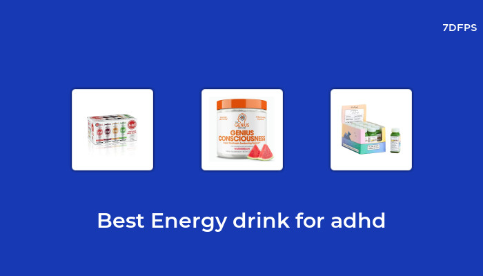The Best-Selling Energy Drink For Adhd That Everyone is Talking About