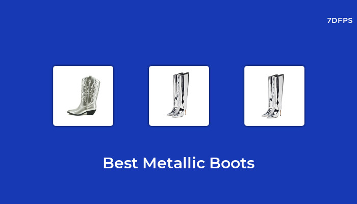 Amazing Metallic Boots That You Don't Want To Missing Out On