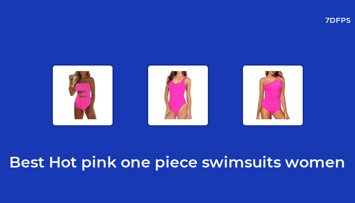 The Best-Selling Hot Pink One Piece Swimsuits Women That Everyone is ...