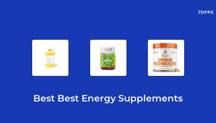 The Best-Selling Best Energy Supplements That Everyone is Talking About