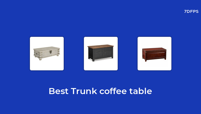 The Best-Selling Trunk Coffee Table That Everyone is Talking About