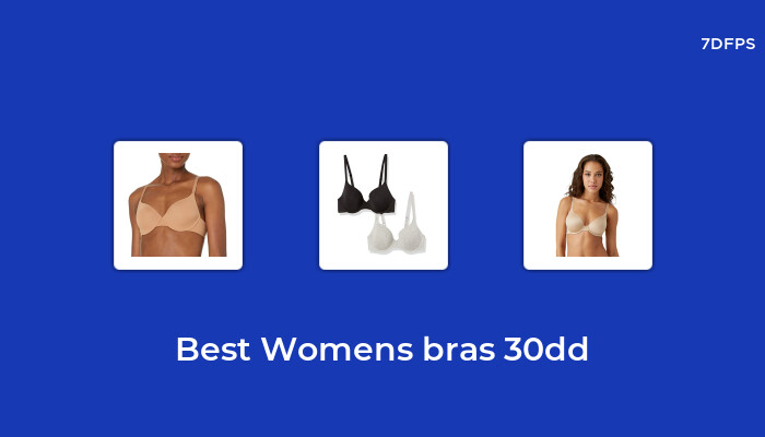 The Best-Selling Womens Bras 30dd That Everyone is Talking About