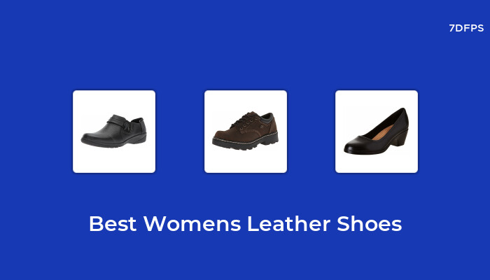 The Best-Selling Womens Leather Shoes That Everyone is Talking About