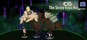 CG the Seven Virus Knights 
