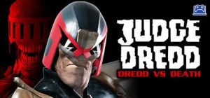 Judge Dredd: Dredd vs. Death 