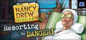 Nancy Drew Dossier: Resorting to Danger! 