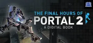Portal 2 - The Final Hours 