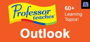 Professor Teaches Outlook 2013 & 365 