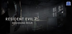 Resident Evil 7 / Biohazard 7 Teaser: Beginning Hour 