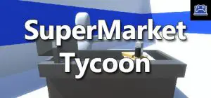 Supermarket Tycoon 
