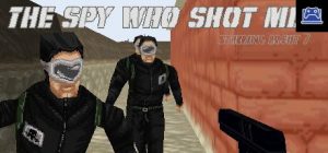 The spy who shot me 