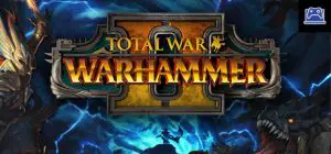 Total War: WARHAMMER II 