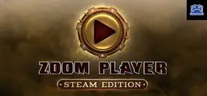 Zoom Player 13 : Steam Edition 